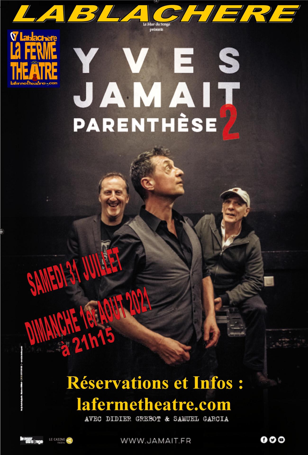 31 juillt et 1 aout 2021 yves jamait a lablachere