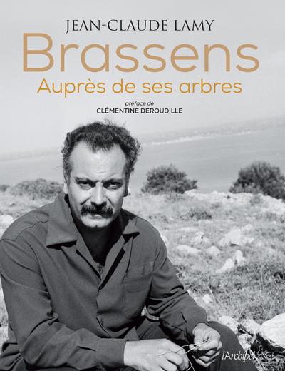 Brassens aupres de ses arbres
