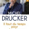 Michel Drucker : Il faut du temps pour rester jeune