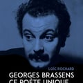 Georges brassens ce poete unique loic richard