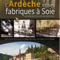 L’Ardèche et ses fabriques à soie de Yves Morel