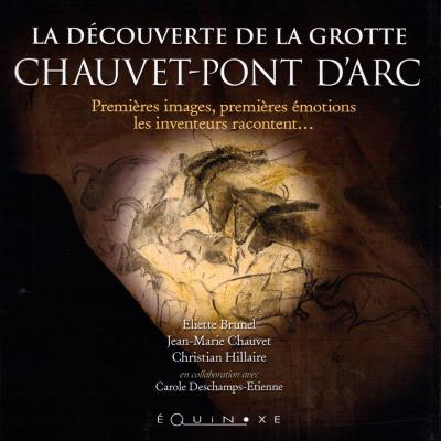La decouverte de la grotte chauvet pont d arc couverture