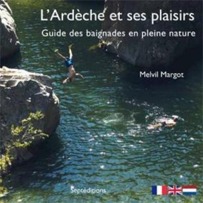 Livre ardeche et ses plaisirs de melvil margot