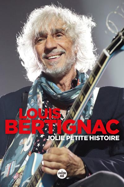 Louis bertignac joli petite histoire