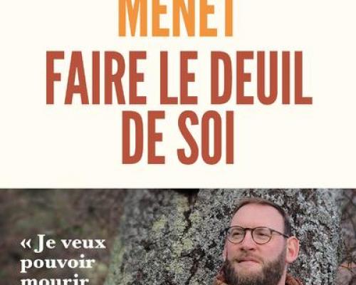 Nicolas menet faire le deuil de soi ardechois