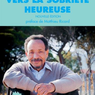 Pierre rabhi vers la sobriete heureuse 2021