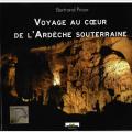 Voyage au cœur de l'Ardèche souterraine de Bertrand Priour