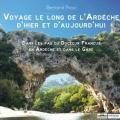 Voyage le long de l'Ardèche d'hier et d'aujourd'hui de Bertrand Priour