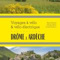 Voyage à vélo  et vélo électrique en Drôme et Ardèche